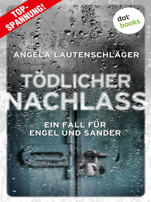 Title details for Tödlicher Nachlass by Angela Lautenschläger - Available